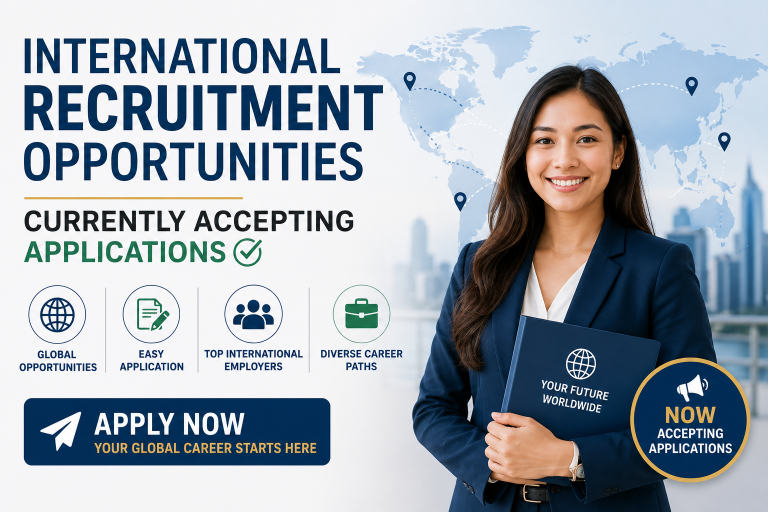 International Recruitment Opportunities Currently Accepting Applications